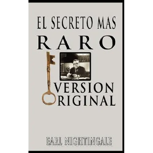 El Secreto Mas Raro (The Strangest Secret) - Paperback
