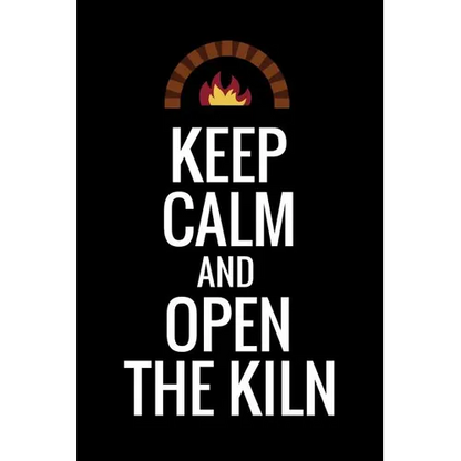 Keep Calm and Open The Kiln: Pottery Project Book - 80 Project Sheets to Record your Ceramic Work - Gift for Potters - Paperback