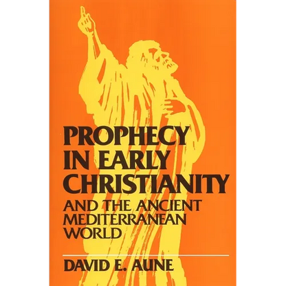 Prophecy in Early Christianity and the Ancient Mediterranean World - Paperback