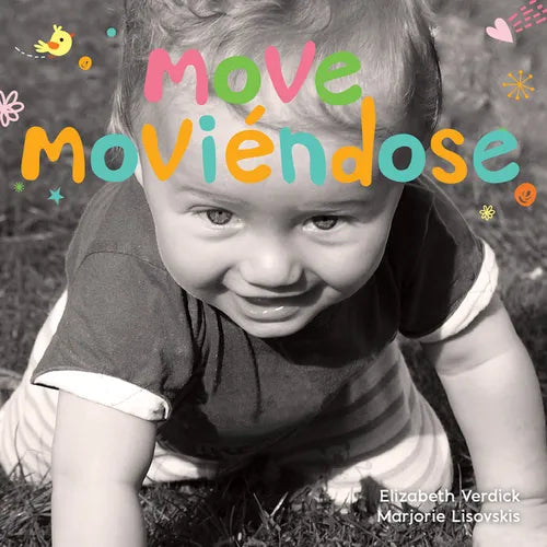 Move / Moviéndose: A Board Book about Movement/Un Libro de Cartón Sobre El Movimiento - Board Book