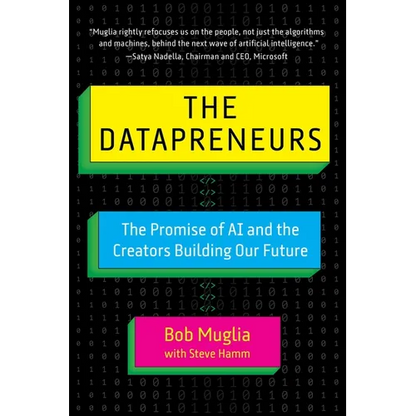 The Datapreneurs: The Promise of AI and the Creators Building Our Future - Hardcover