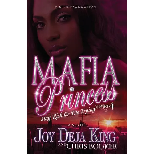 Mafia Princess Part 4 Stay Rich or Die Trying - Paperback