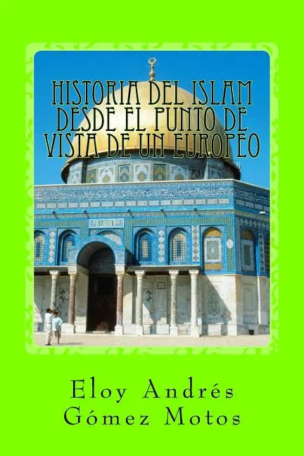 Historia del Islam desde el punto de vista de un europeo - Paperback