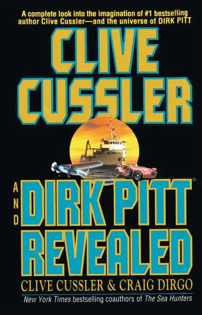 Clive Cussler and Dirk Pitt Revealed - Paperback