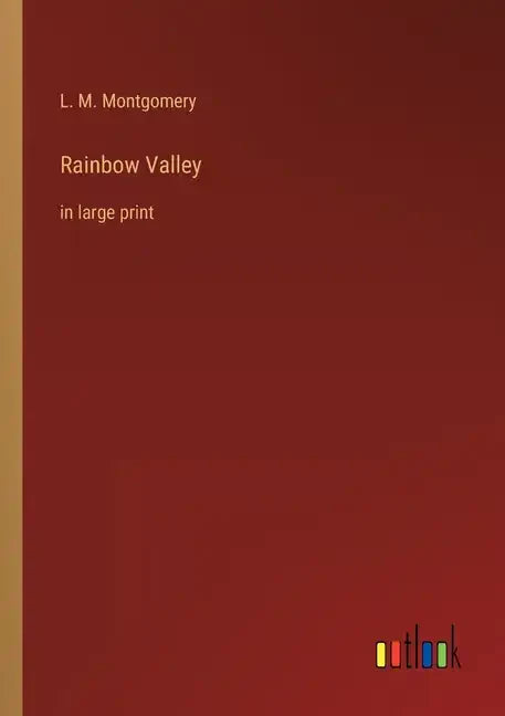 Rainbow Valley: in large print - Paperback