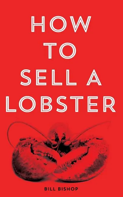 How To Sell A Lobster 2nd Edition - Paperback