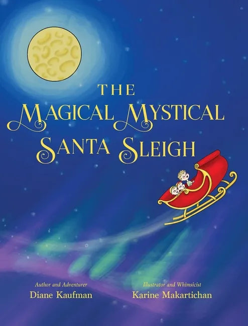 The Magical Mystical Santa Sleigh - Hardcover