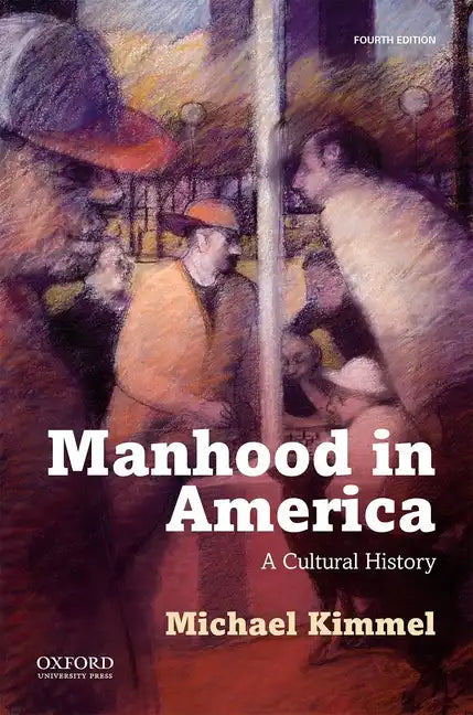 Manhood in America - Paperback