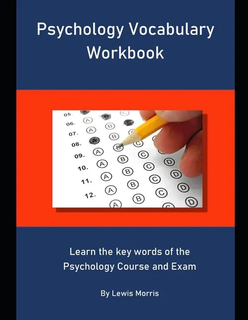 Psychology Vocabulary Workbook: Learn the key words of the Psychology Course and Exam - Paperback