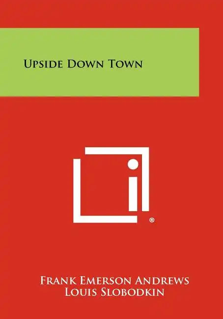 Upside Down Town - Paperback