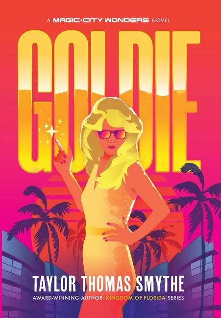 Goldie: A Magic City Wonders Novel - Hardcover