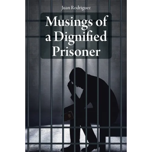 Musings of a Dignified Prisoner - Paperback