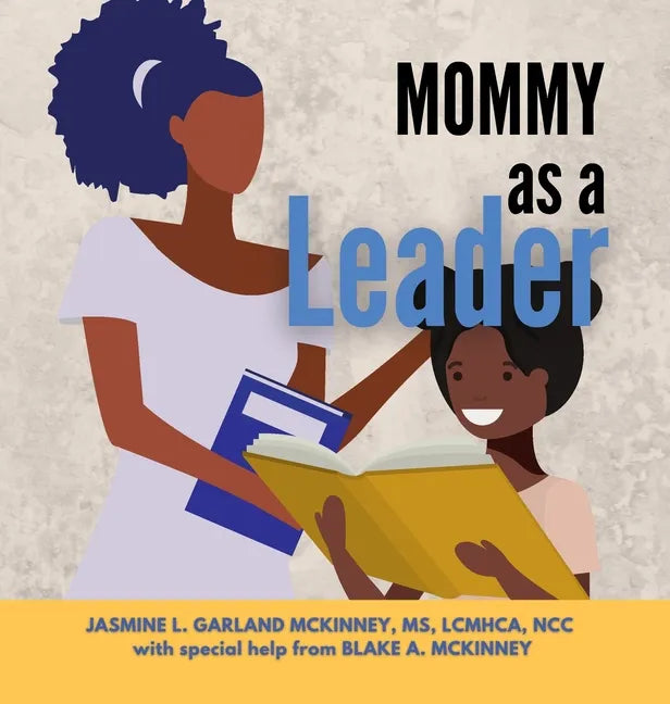 Mommy as a Leader - Hardcover