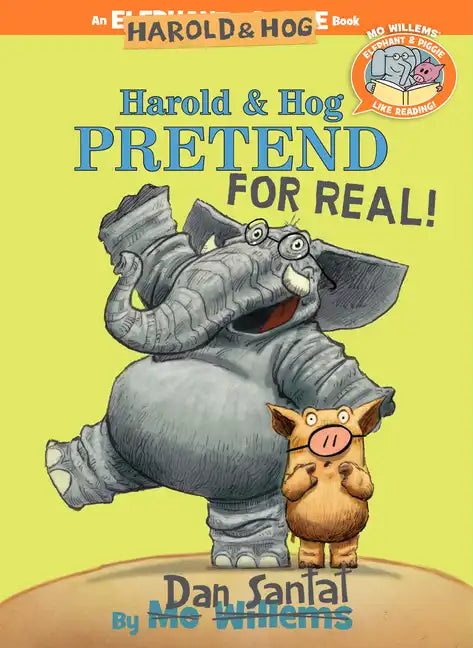 Harold & Hog Pretend for Real!-Elephant & Piggie Like Reading! - Hardcover