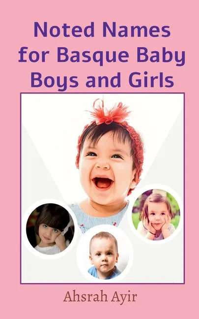 Noted Names for Basque Baby Boys and Girls - Paperback