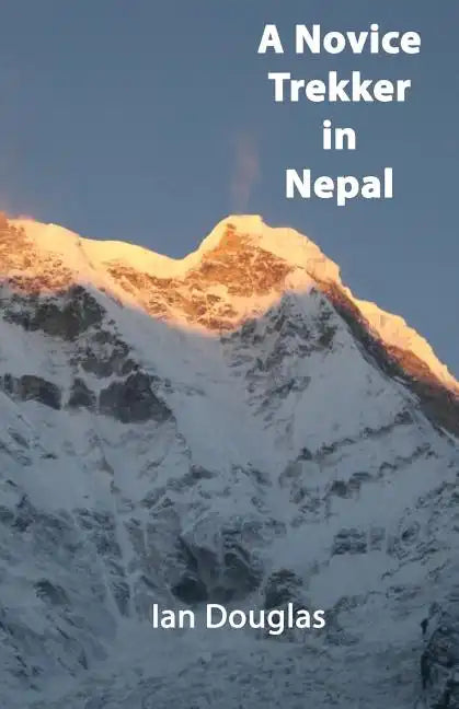A Novice Trekker in Nepal - Paperback