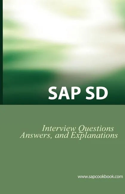 SAP SD Interview Questions, Answers, and Explanations - Paperback