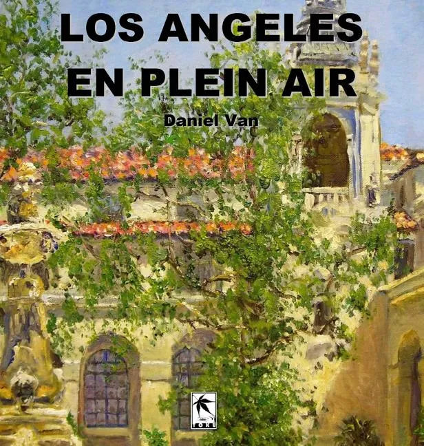 Los Angeles En Plein Air - Hardcover