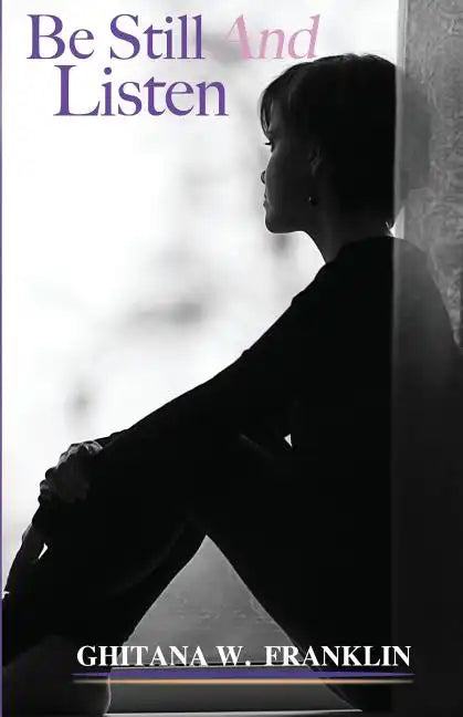 Be Still And Listen - Paperback