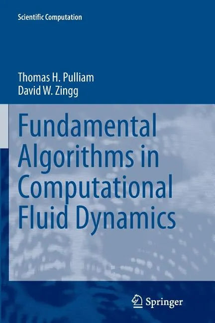 Fundamental Algorithms in Computational Fluid Dynamics - Paperback