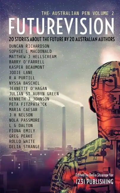 Futurevision: 20 Stories About The Future By 20 Australian Authors - Paperback