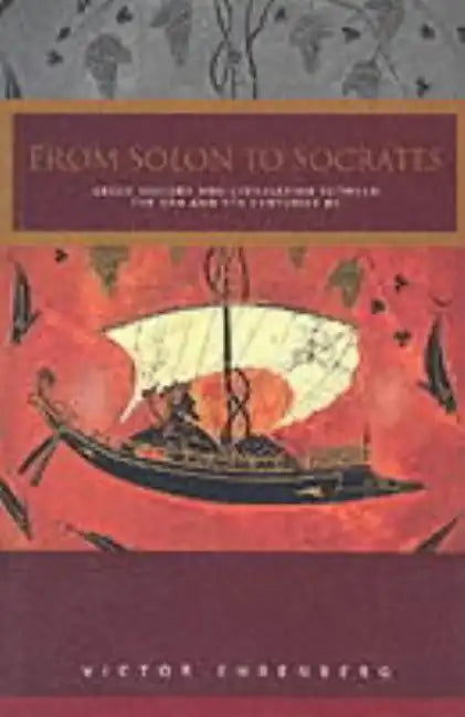 From Solon to Socrates: Greek History and Civilization During the 6th and 5th Centuries BC - Paperback