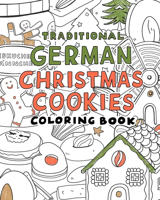 Traditional german christmas Cookies Coloring Book: A Coloring book - Paperback