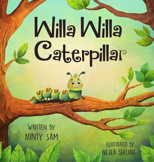 Willa Willa Caterpillar - Hardcover
