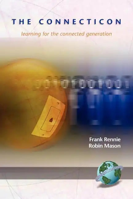 The Connecticon: Learning for the Connected Generation - Paperback