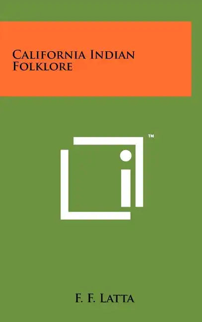 California Indian Folklore - Hardcover
