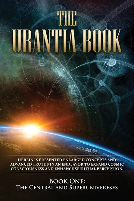 The Urantia Book: Book One, The Central and Superuniverses - Paperback
