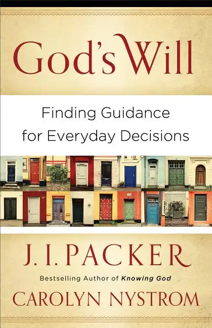 God's Will: Finding Guidance for Everyday Decisions - Paperback