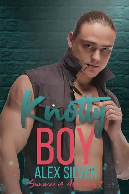 Knotty Boy: An M/M best friend's brother romance - Paperback