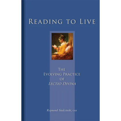 Reading to Live: The Evolving Practice of Lectio Divina Volume 231 - Paperback