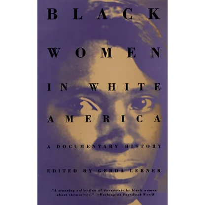 Black Women in White America: A Documentary History - Paperback