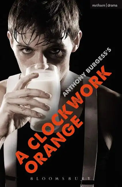 A Clockwork Orange: Play with Music - Paperback