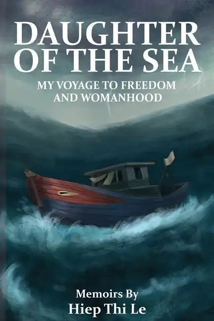 Daughter of the Sea: My Voyage to Freedom and Womanhood - Paperback