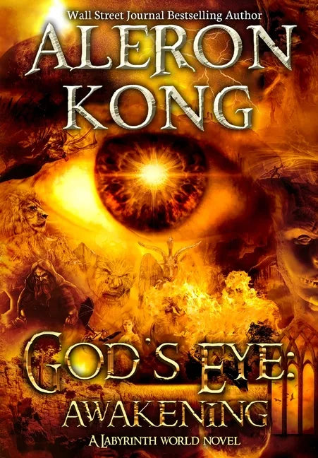 God's Eye: Awakening: A Labyrinth World Novel - Hardcover