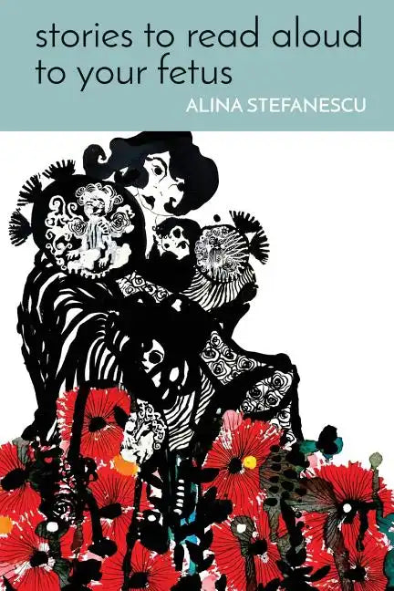 Stories to Read Aloud to Your Fetus - Paperback