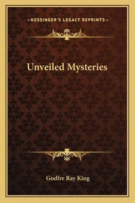 Unveiled Mysteries - Paperback