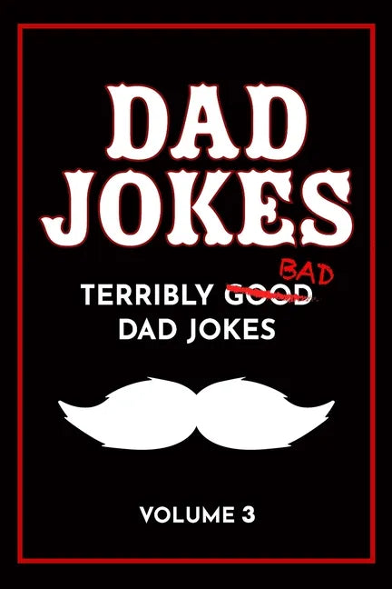 Dad Jokes Book: Bad Dad Jokes, Good Dad Gifts - Paperback