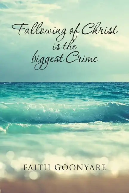 Being Following of Christ is the Biggest Crime - Paperback