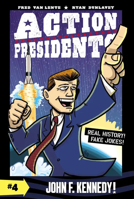 Action Presidents #4: John F. Kennedy!: A Graphic Novel Biography - Hardcover