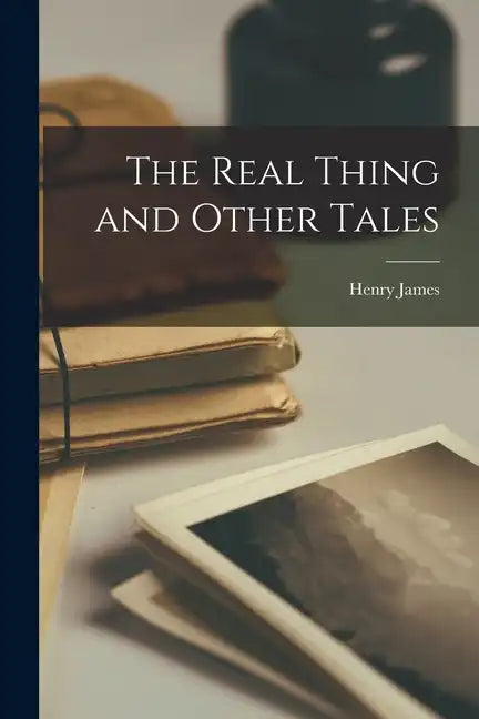 The Real Thing and Other Tales - Paperback