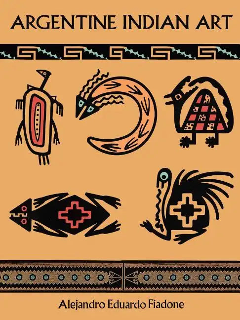 Argentine Indian Art - Paperback