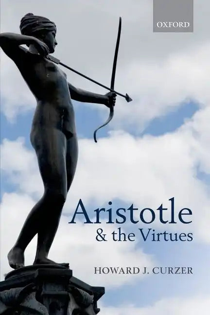 Aristotle & the Virtues P - Paperback