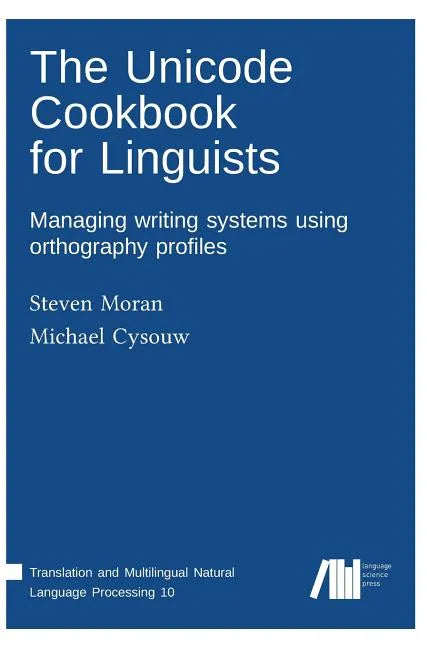 The Unicode cookbook for linguists - Hardcover