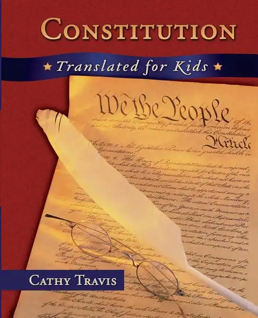 Constitution Translated for Kids - Paperback