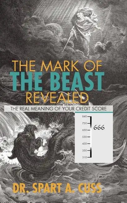 The Mark of the Beast Revealed: The Real Meaning of Your Credit Score - Paperback