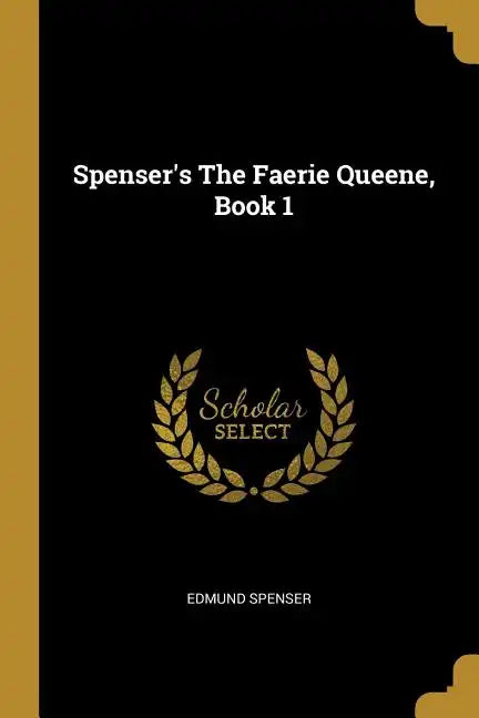 Spenser's The Faerie Queene, Book 1 - Paperback